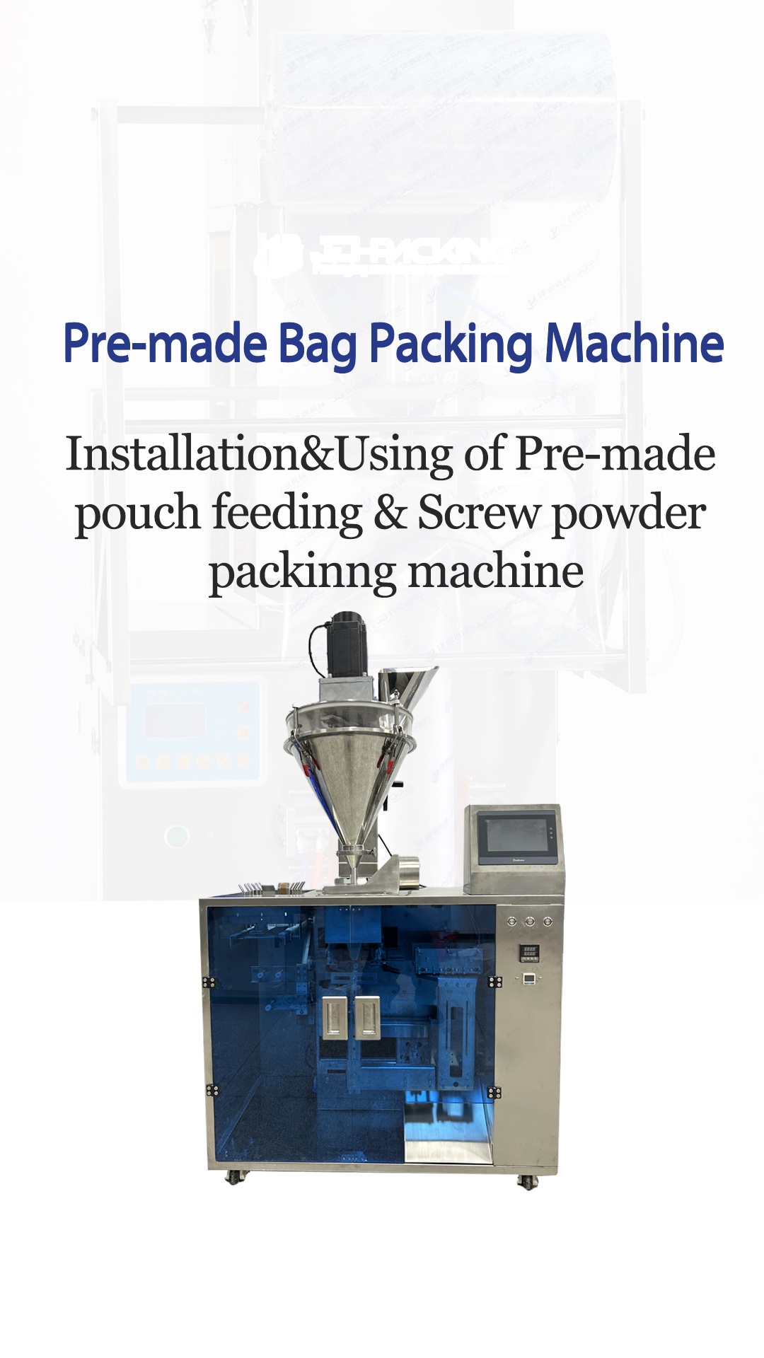 Installation&Using of Pre-made pouch feeding & Screw powder packinng machine