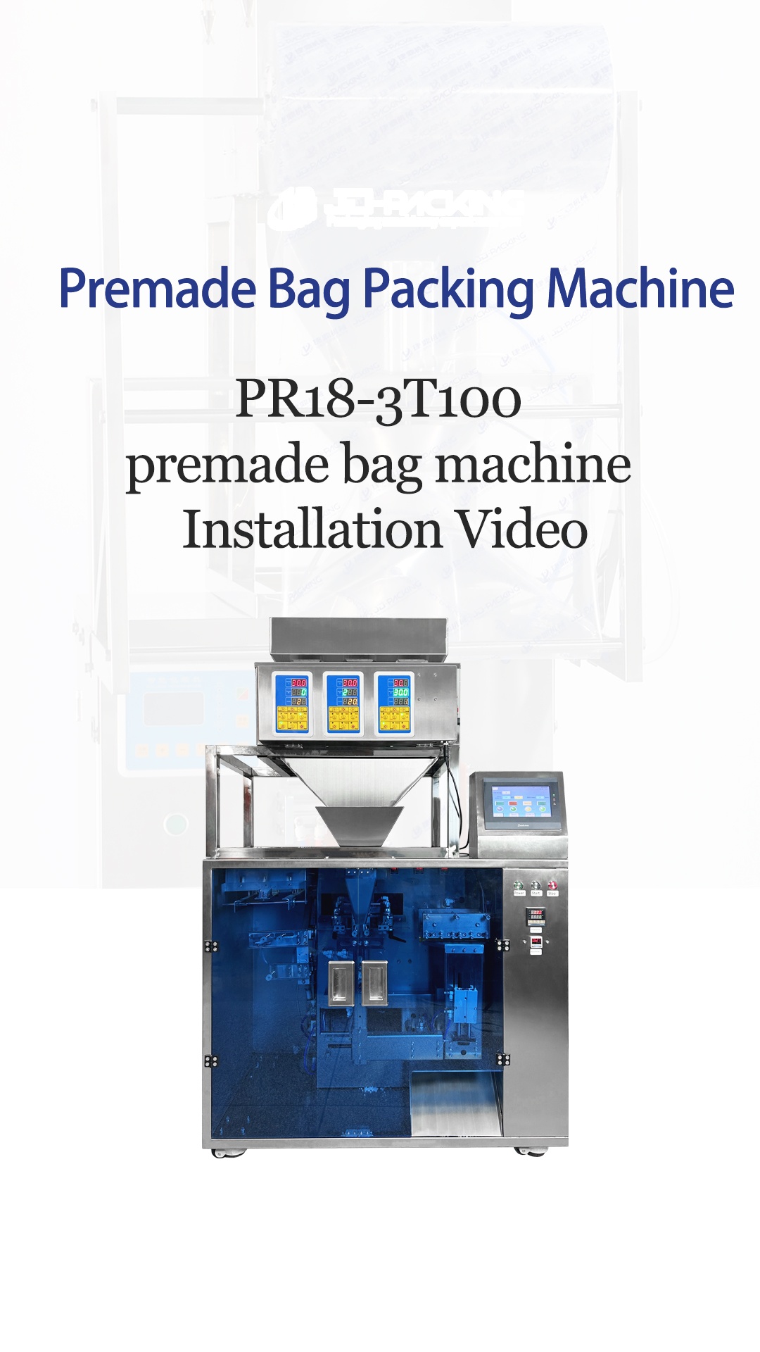 PR18-3T100 premade bag machine Installation Video